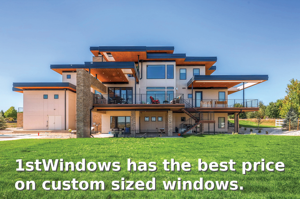 1stWindows Has The Best Price On Custom Sized Windows